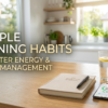 5 Easy Morning Habits for a Healthier Lifestyle